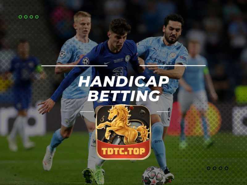 Chiến Lược Cược Kèo Châu Á-Asian Handicap Chuẩn Tại TDTC